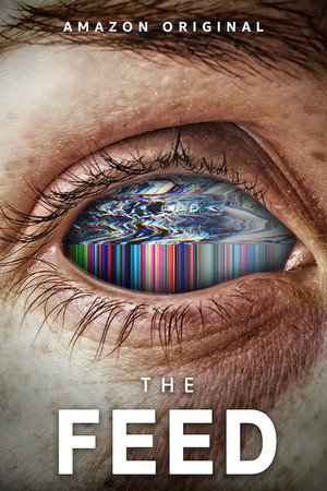 The Feed 1. évad (2019-09-16) poszter