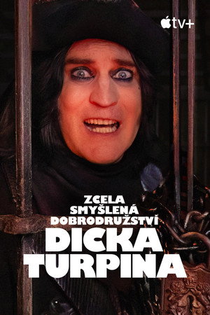 The Completely Made-Up Adventures of Dick Turpin poszter