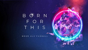 Born For This - Mehr als Fussball kép
