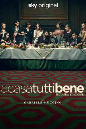 A casa tutti bene - La serie 2. évad (2023-05-05) poszter