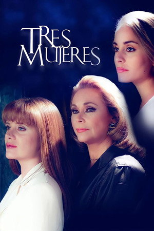 Tres Mujeres 1. évad (1999-03-22) poszter