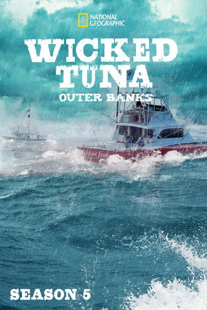 Wicked Tuna: Outer Banks 5. évad (2018-07-01) poszter