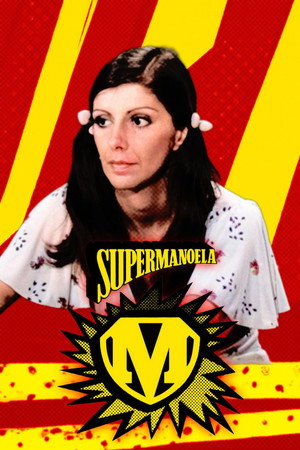 Supermanoela 1. évad (1974-01-21) poszter