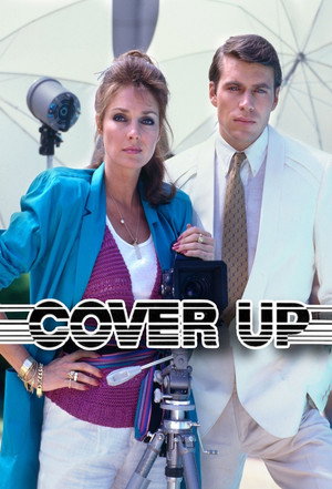 Cover Up 1. évad (1984-09-22) poszter
