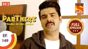 Partners - Trouble Ho Gayi Double 1. évad Ep.149 149. epizód