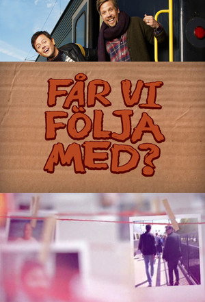 Får vi följa med? poszter