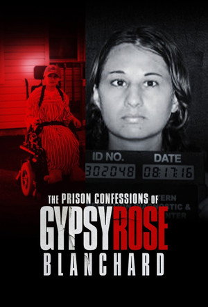 Gypsy Rose Blanchard börtönvallomásai poszter