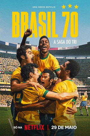 Brazília 1970 – A harmadik diadal poszter