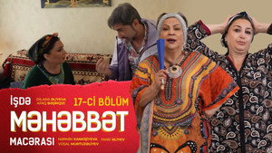 İşdə Məhəbbət Macərası 1. évad Ep.17 17. epizód
