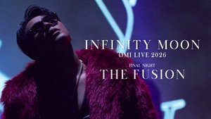 ØMI LIVE 2026 ～INFINITY MOON～ FINAL NIGHT ～THE FUSION～ kép