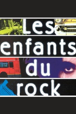 Les Enfants Du Rock 1. évad (1982-01-07) poszter