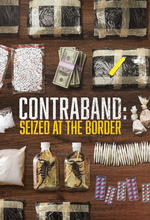 Contraband: Seized at the Border 1. évad (2023-05-23) poszter
