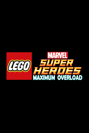 LEGO MARVEL Super Heroes: Maximum Overload poszter