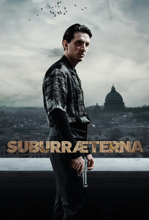 Suburra: Mindörökké poszter