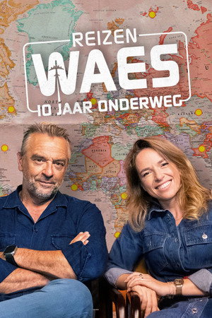 Reizen Waes: 10 jaar onderweg poszter