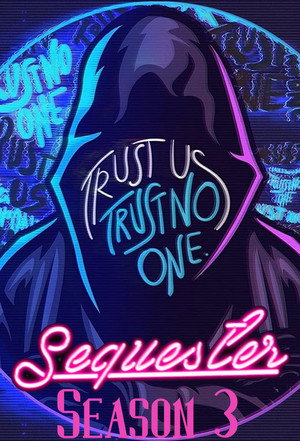 Sequester 3. évad (2019-11-03) poszter