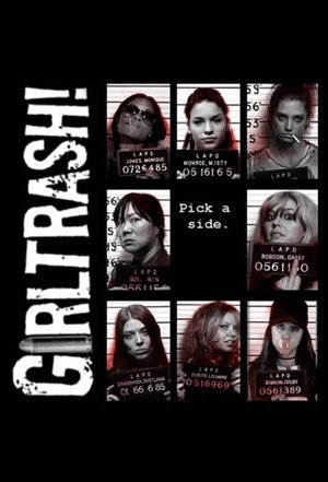 Girltrash! 1. évad (2007-06-10) poszter