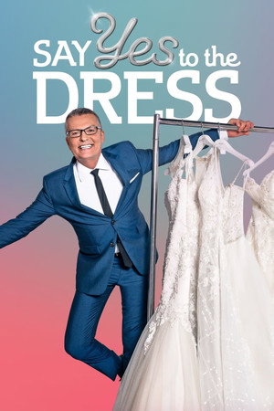 Say Yes to the Dress poszter