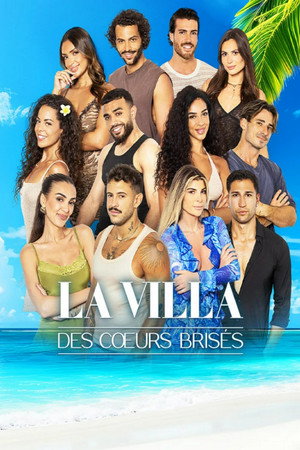 La Villa des cœurs brisés 10. évad (2025-08-11) poszter