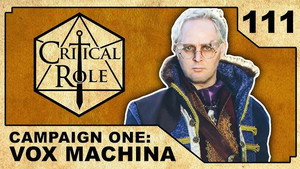 Critical Role 1. évad Ep.111 111. epizód