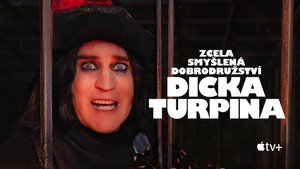 The Completely Made-Up Adventures of Dick Turpin kép