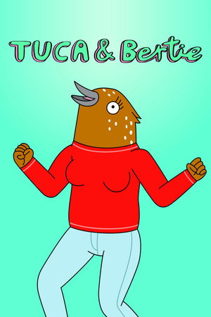 Tuca és Bertie poszter