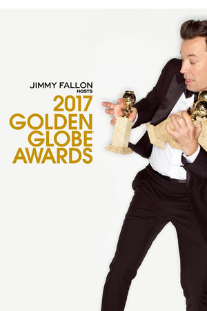 Golden Globe Awards 74. évad (2017-01-08) poszter