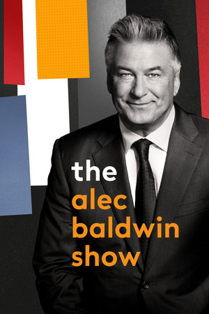 The Alec Baldwin Show 1. évad (2018-10-14) poszter