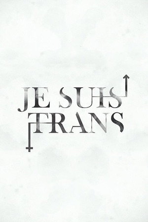 Je suis trans poszter