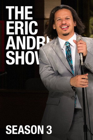 Eric André show 3. évad (2014-11-06) poszter