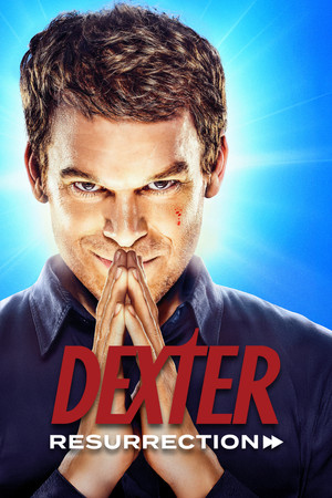 Dexter: Feltámadás poszter