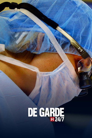 De garde 24/7 3. évad (2017-09-28) poszter