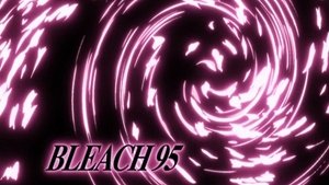 Bleach 1. évad Ep.95 95. epizód