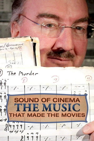 Sound of Cinema: The Music That Made the Movies 1. évad (2013-09-12) poszter