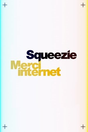 Squeezie : Merci Internet poszter