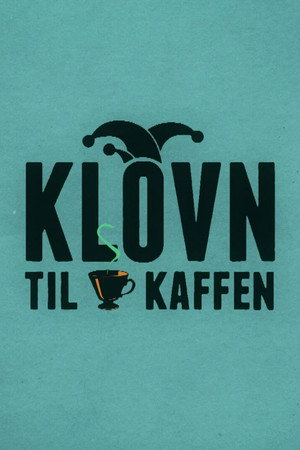 Klovn til kaffen 1. évad (2014-09-14) poszter