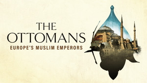 The Ottomans: Europe's Muslim Emperors kép
