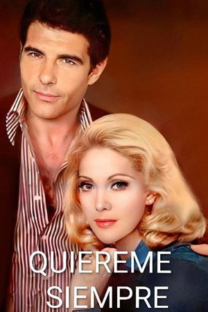 Quiéreme siempre 1. évad (1981-04-07) poszter