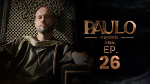 Paulo, o Apóstolo 1. évad Ep.26 26. epizód