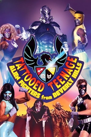 Tattooed Teenage Alien Fighters from Beverly Hills poszter