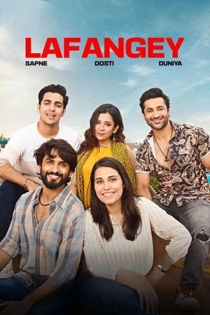 Lafangey - Sapne, Dosti, Duniya poszter
