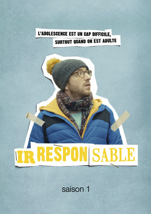 Irresponsable 1. évad (2016-06-20) poszter