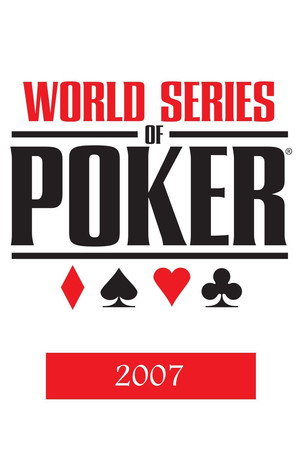 World Series of Poker 2007. évad (2007-07-10) poszter