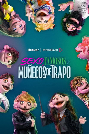 Sexo, famosos y muñecos de trapo Speciális epizódok (2024-02-09) poszter
