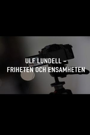 Ulf Lundell - friheten och ensamheten poszter
