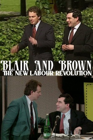 Blair and Brown: The New Labour Revolution poszter