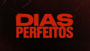 Dias Perfeitos kép