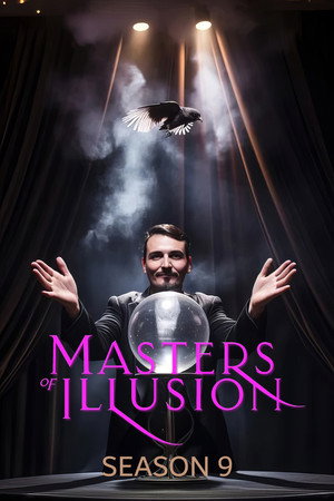 Masters of Illusion 9. évad (2023-02-11) poszter