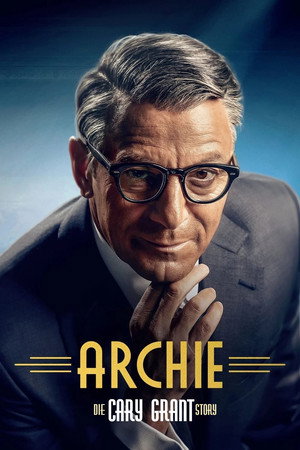 Archie - Cary Grant élete poszter