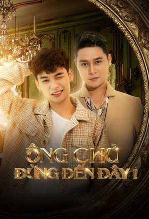 ÔNG CHỦ, ĐỪNG ĐẾN ĐÂY! poszter